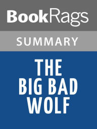 Title: The Big Bad Wolf by James Patterson Summary & Study Guide, Author: BookRags