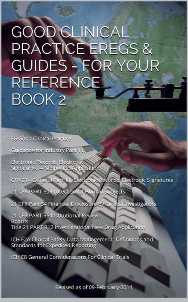 Good Clinical Practice eRegs & Guides - For Your Reference Book 2