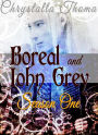 Boreal and John Grey (Season One)