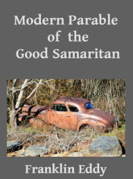 Title: Modern Parable of the Good Samaritan, Author: Franklin Eddy