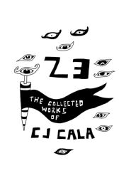 Title: 23: The Collected Works of C.J. Cala, Author: C.J. Cala