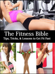 Title: The Fitness Bible, Author: Shape-Up Nation