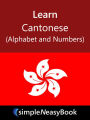 Learn Cantonese (Alphabet and Numbers)- simpleNeasyBook