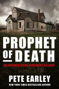 Title: Prophet of Death, Author: Pete Earley