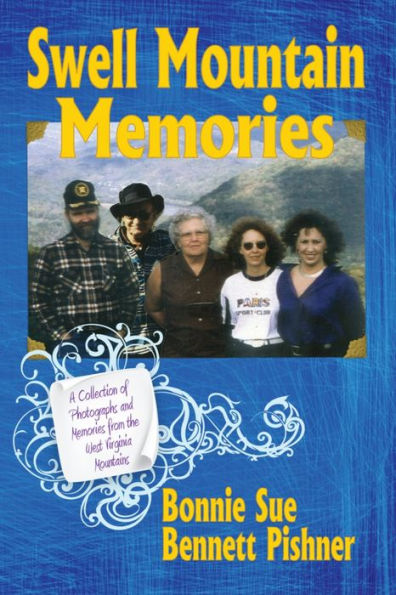 Swell Mountain Memories