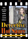 Detective Hot Sauce, Why Drunks Don't Make Good Serial Killers