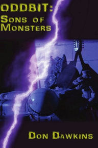 Title: Oddbit: Sons Of Monsters, Author: Don Dawkins