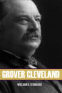 Biography of Grover Cleveland