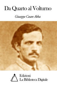 Title: Da Quarto al Volturno, Author: Giuseppe Cesare Abba