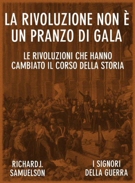 La rivoluzione non è un pranzo di gala