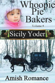 Title: Whoopie Pie Bakers: Volume Nine, Author: Sicily Yoder