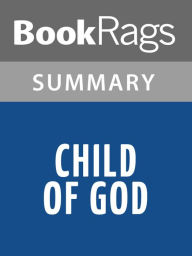 Title: Child of God by Cormac McCarthy Summary & Study Guide, Author: BookRags