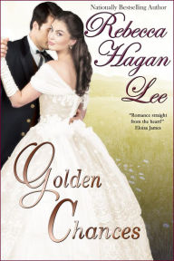 Title: Golden Chances, Author: Rebecca Hagan Lee