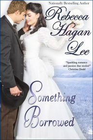 Title: Something Borrowed, Author: Rebecca Hagan Lee