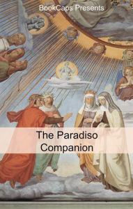 Title: The Paradiso Companion (Includes Study Guide, Historical Context, and Character Index), Author: BookCaps