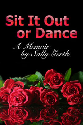 Sit It Out Or Dance Sally Gerth