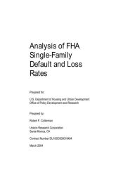 Title: Analysis of FHA Single-Family Default and Loss Rates, Author: Robert Cotterman