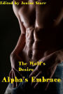 The Wolf’s Desire: Alpha's Embrace (3 Paranormal BBW Erotic Romance Short Stories)