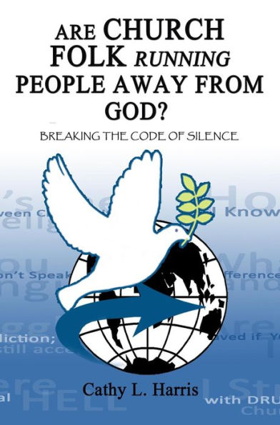 Are Church Folk Running People Away From God? Breaking the Code of Silence