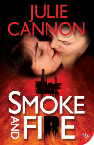 Title: Smoke and Fire, Author: Julie Cannon