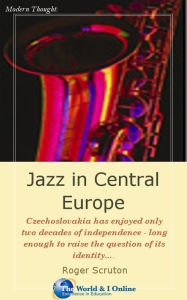 Title: Jazz in Central Europe, Author: Roger Scruton