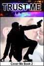 Trust Me (Cover Me, #2)