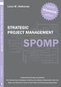 Financial Strategic Project Management SPOMP: Five Powerful New Strategies for Implementing Change