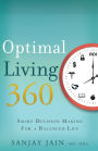 Optimal Living 360: Smart Decision Making for a Balanced Life