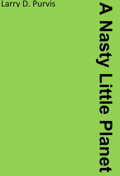 A Nasty Little Planet: Chapter Two