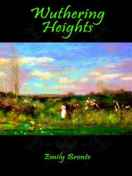 Title: Wuthering Heights, Author: Emily Brontë