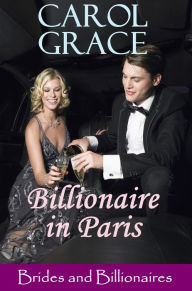 Title: Billionaire In Paris, Author: Carol Grace