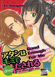 Title: Good Enough For Me (Josei Manga), Author: Eri Kougami