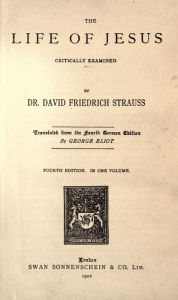 Title: The life of Jesus critically examined, Author: David Friedrich Strauss