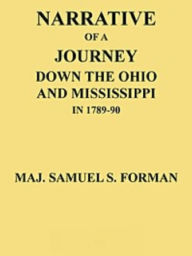 Title: Narrative of a Journey Down the Ohio and Mississippi, Author: Samuel S. Forman