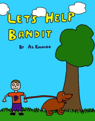 Title: Let's Help Bandit, Author: Alex Emming