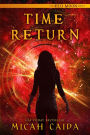 Time Return: Red Moon trilogy science fiction, time travel book 2