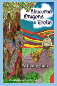 Title: Unicorns, Dragons & Trolls, Author: Bethany Bull