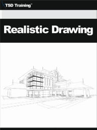 Title: Realistic Drawing (Drafting), Author: TSD Training