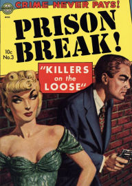 Title: Prison Break Number 3 Crime Comic Book, Author: Lou Diamond