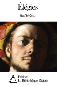 Title: Élégies, Author: Paul Verlaine