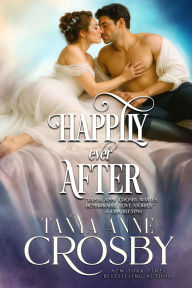 Title: Happily Ever After, Author: Tanya Anne Crosby
