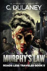 Title: Murphy's Law (Roads Less Traveled Book 2), Author: C. Dulaney