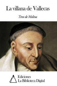 Title: La villana de Vallecas, Author: Tirso de Molina