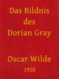 Title: Das Bildnis des Dorian Gray, Author: Oscar Wilde