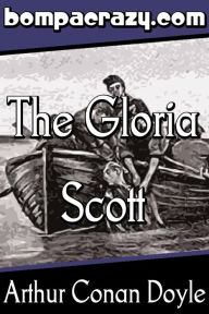 Title: The Adventure of the Gloria Scott, Author: Arthur Conan Doyle