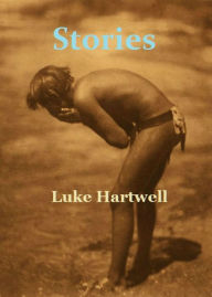 Title: Stories, Author: Luke Hartwell