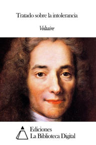 Title: Tratado sobre la intolerancia, Author: Voltaire