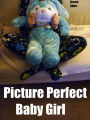 Picture Perfect Baby Girl: ABDL Erotica