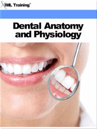 Title: Dental Anatomy and Physiology (Dentistry), Author: IML Training