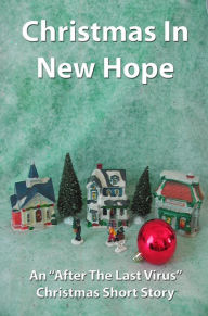 Title: Christmas In New Hope, Author: Richard T. Stevens